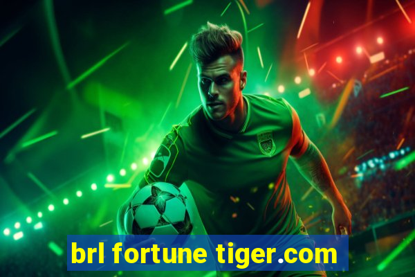 brl fortune tiger.com